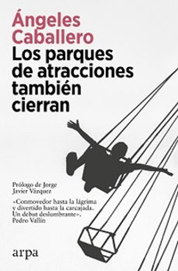 Los parques de atracciones también cierran – Angeles caballero